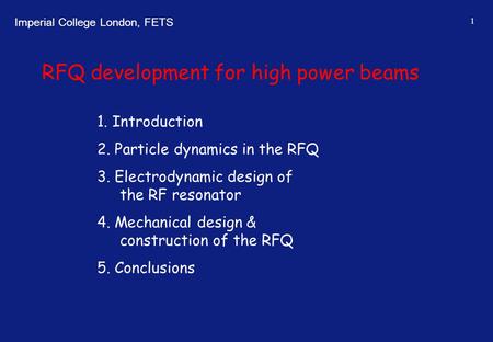 RFQ development for high power beams