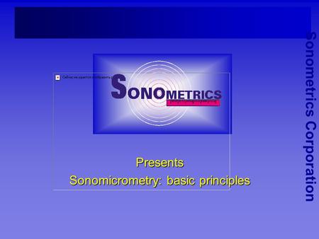 Presents Sonomicrometry: basic principles