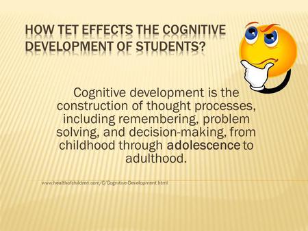 How TET effects the cognitive development of students?