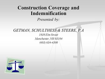 Construction Coverage and Indemnification