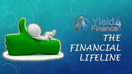 THE FINANCIAL LIFELINE. Business / Enterprise WE PROVIDE A TERM LOAN B TAKE OVER OF EXISTING LOANS C ICL BUSINESS EXCELLENCE MODEL D PURCHASE LOAN E.