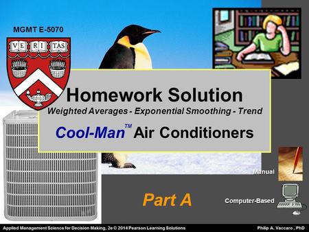 Homework Solution Weighted Averages - Exponential Smoothing - Trend