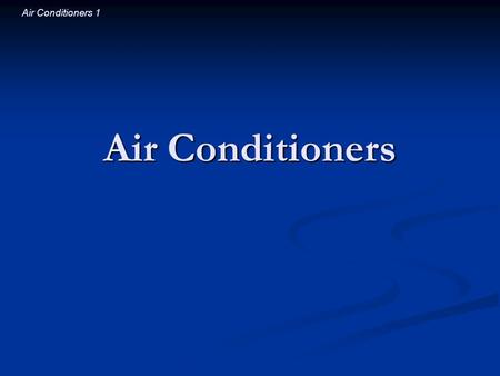 Air Conditioners.