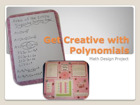 Get Creative with Polynomials