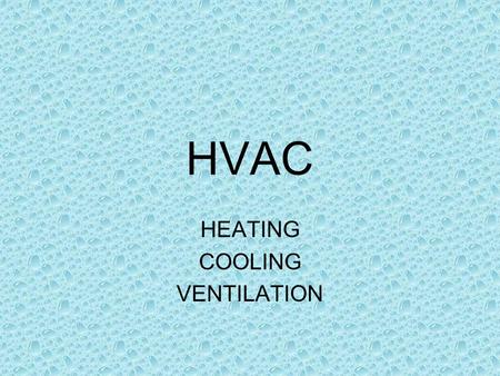 HEATING COOLING VENTILATION