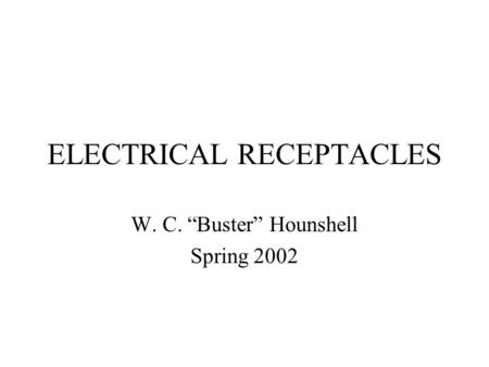 ELECTRICAL RECEPTACLES