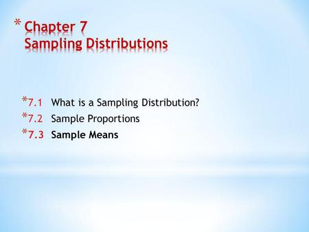 Chapter 7 Sampling Distributions