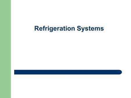 Refrigeration Systems