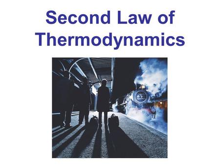 Second Law of Thermodynamics