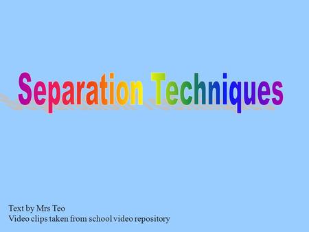 Separation Techniques