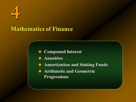 4 Mathematics of Finance Compound Interest Annuities