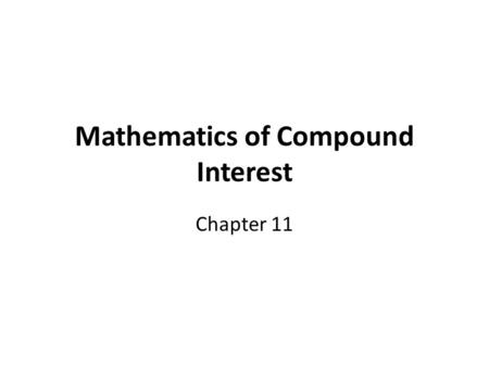 Mathematics of Compound Interest