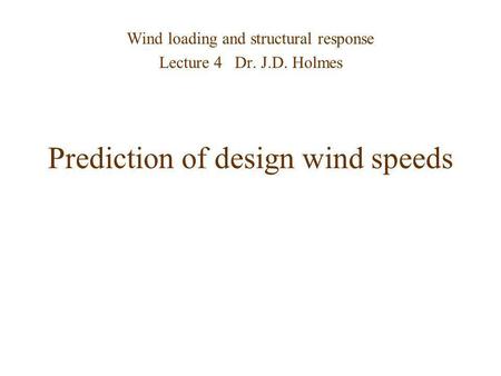 Prediction of design wind speeds