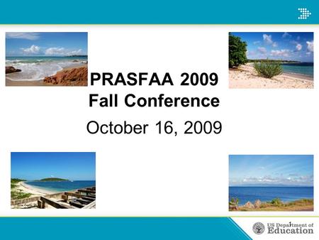 PRASFAA 2009 Fall Conference October 16, 2009 1. Year Round Pell Raul M. Galvan Federal Student Aid Special Initiative Services 2.