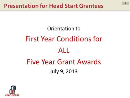 Presentation for Head Start Grantees