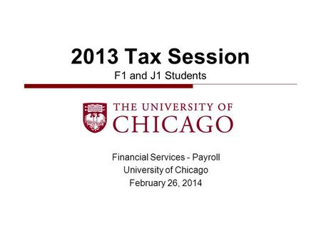 2013 Tax Session F1 and J1 Students