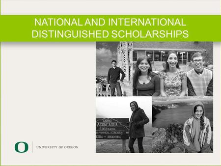 NATIONAL AND INTERNATIONAL DISTINGUISHED SCHOLARSHIPS.