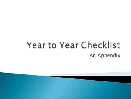 An Appendix. 1. Did you meet with your advisor both semesters? 2. Have you completed all your prescribed courses and any high school deficiencies? 3.