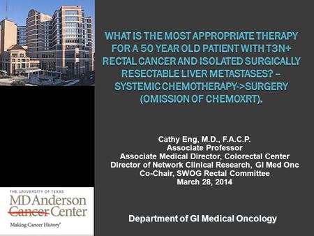 What is the most appropriate therapy for a 50 year old patient with T3N+ rectal cancer and isolated surgically resectable liver Metastases? – Systemic.