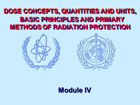 Module IV - Dose terms and units