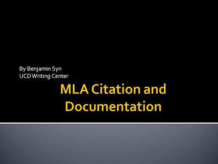 MLA Citation and Documentation