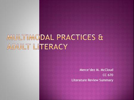 Mercedez M. McCloud CC 670 Literature Review Summary.