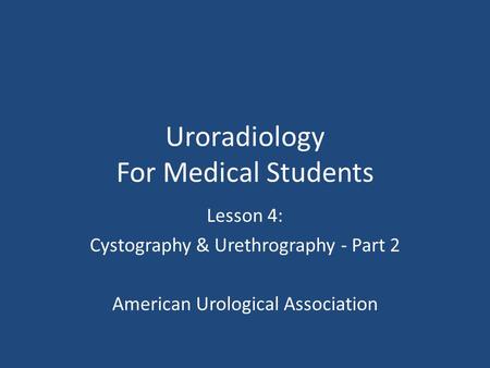 Uroradiology For Medical Students