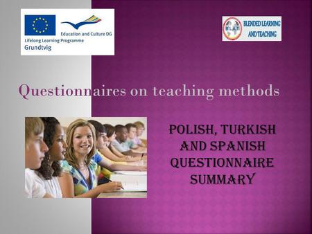 Polish, Turkish and Spanish questionnaire summary.