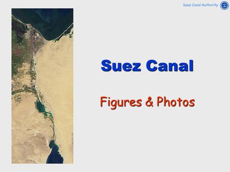 Suez Canal Figures & Photos