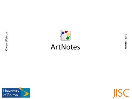 ArtNotes Owen Watson Kirk Barron. This is the Navigation Bar. This a common feature of most iPhone applications This is a notebook and contains images.