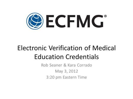 Electronic Verification of Medical Education Credentials