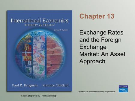 Exchange Rates and the Foreign Exchange Market: An Asset Approach