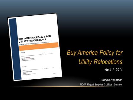 Buy America Policy for Utility Relocations