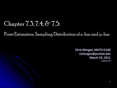 Chris Morgan, MATH G160 March 19, 2011 Lecture 23