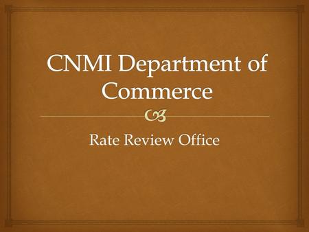 Rate Review Office. On March 23, 2010, U.S. President Barrack Obama signed into law US Public Law 111-148:The Patient Protection and Affordable Care Act.