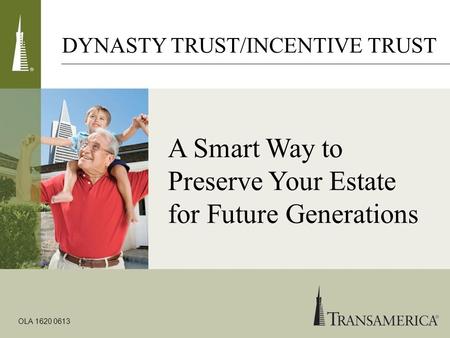 DYNASTY TRUST/INCENTIVE TRUST