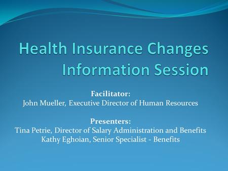 Health Insurance Changes Information Session