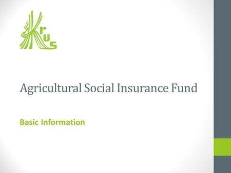 Agricultural Social Insurance Fund Basic Information.