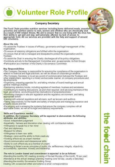 Volunteer Role Profile Company Secretary The Food Chain provides nutrition services including home delivered meals, essential groceries and nutrition advice.