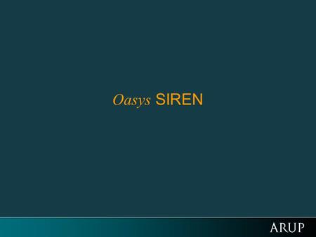 Oasys SIREN.