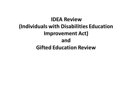 (Individuals with Disabilities Education Improvement Act) and