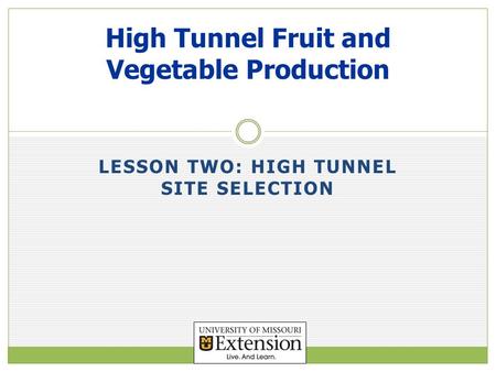 High Tunnel Fruit and Vegetable Production