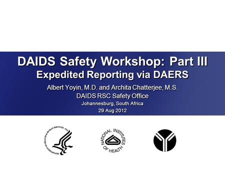 DAIDS Safety Workshop: Part III Expedited Reporting via DAERS