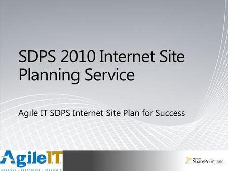 Rapidly Respond to Business Needs Unleash the Power of Microsoft SharePoint 2010 Create a differentiated online experience using SharePoints unified platform!