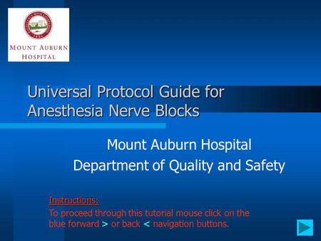 Universal Protocol Guide for Anesthesia Nerve Blocks