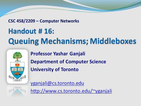 Handout # 16: Queuing Mechanisms; Middleboxes