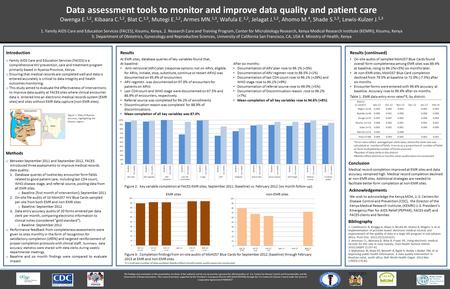 Results (continued) On-site audits of sampled MoH257 Blue Cards found overall form completeness among EMR sites was 89.4% at baseline, rising to 94.1%(+5%)