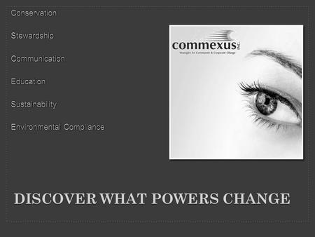 DISCOVER WHAT POWERS CHANGE. Change has considerable psychological impact on the human mind. To the fearful, change is threatening because it means that.