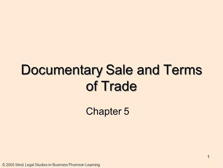 Documentary Sale and Terms of Trade