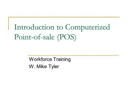 Introduction to Computerized Point-of-sale (POS)